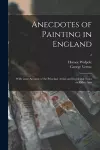 Anecdotes of Painting in England cover