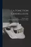 La Fonction Cerebelleuse cover