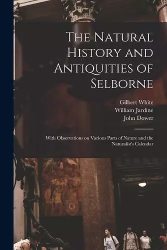 The Natural History and Antiquities of Selborne cover