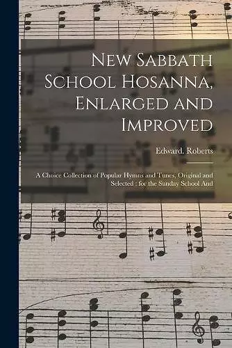 New Sabbath School Hosanna, Enlarged and Improved cover