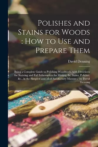 Polishes and Stains for Woods cover