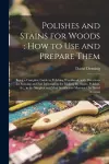 Polishes and Stains for Woods cover