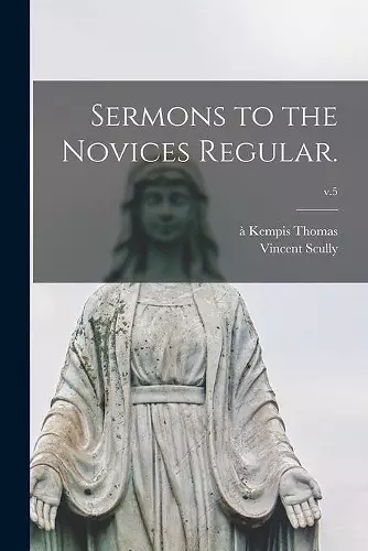 Sermons to the Novices Regular.; v.5 cover