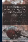 The Gentlemen's Book of Etiquette, and Manual of Politeness cover