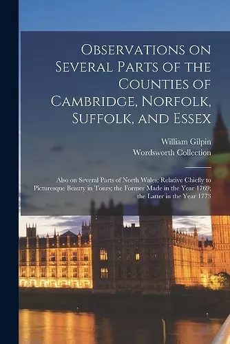 Observations on Several Parts of the Counties of Cambridge, Norfolk, Suffolk, and Essex cover