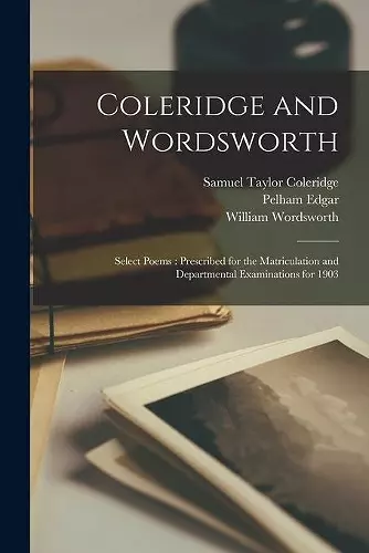 Coleridge and Wordsworth [microform] cover