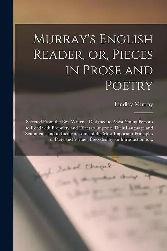 Murray's English Reader, or, Pieces in Prose and Poetry [microform] cover