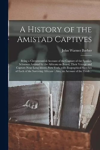 A History of the Amistad Captives cover