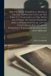 The Vicar of Wakefield. Being a Facsim. Reproduction of the First Ed. Published in 1766. With an Introd. by Austin Dobson, and a Bibliographical List of Editions of The Vicar of Wakefield Published in England and Abroad; 1 cover