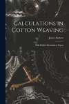 Calculations in Cotton Weaving cover