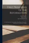 First Principles of the Reformation cover