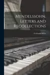 Mendelssohn, Letters and Recollections cover