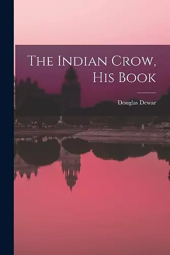 The Indian Crow, His Book cover