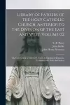 Library of Fathers of the Holy Catholic Church, Anterior to the Division of the East and West, Volume 02 cover