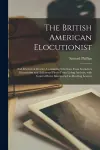 The British American Elocutionist [microform] cover