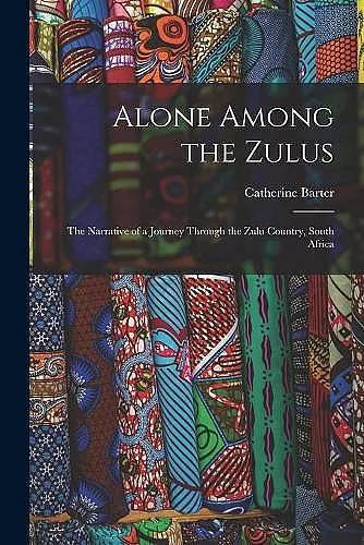 Alone Among the Zulus cover