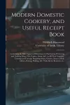 Modern Domestic Cookery, and Useful Receipt Book cover