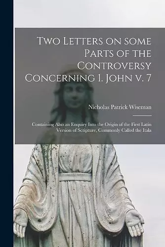 Two Letters on Some Parts of the Controversy Concerning 1. John V. 7 cover