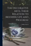 The Decorative Arts, Their Relation to Modern Life and Progress; cover