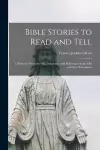 Bible Stories to Read and Tell cover