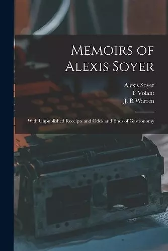 Memoirs of Alexis Soyer cover