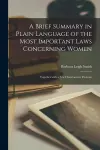 A Brief Summary in Plain Language of the Most Important Laws Concerning Women cover