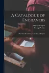 A Catalogue of Engravers cover