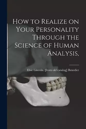 How to Realize on Your Personality Through the Science of Human Analysis, cover