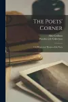 The Poets' Corner; or, Haunts and Homes of the Poets cover