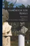 A Handbook for Rebels cover