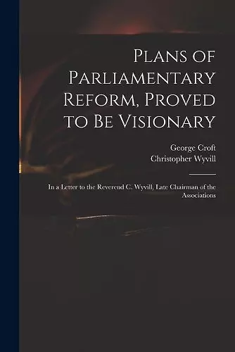 Plans of Parliamentary Reform, Proved to Be Visionary cover