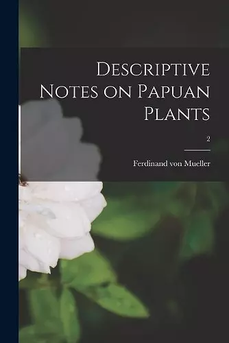 Descriptive Notes on Papuan Plants; 2 cover