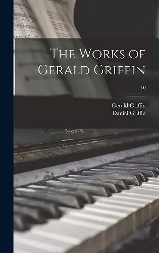 The Works of Gerald Griffin; 10 cover