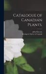 Catalogue of Canadian Plants. [microform] cover