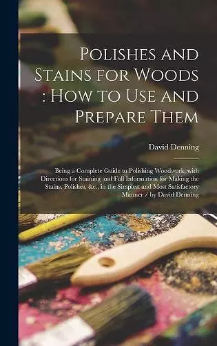 Polishes and Stains for Woods cover