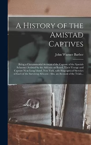 A History of the Amistad Captives cover