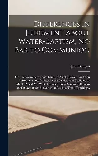 Differences in Judgment About Water-baptism, No Bar to Communion cover