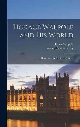 Horace Walpole and His World cover