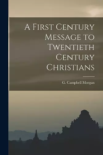 A First Century Message to Twentieth Century Christians cover