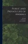 Public and Private Life of Animals cover