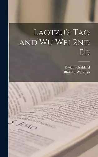 Laotzu's Tao and Wu Wei 2nd Ed cover