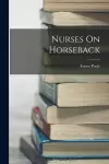 Nurses On Horseback cover