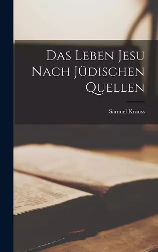 Das Leben Jesu Nach Jüdischen Quellen cover