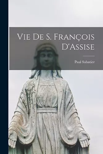 Vie de S. François D'Assise cover