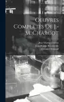 Oeuvres Completes De J.-M. Charcot cover