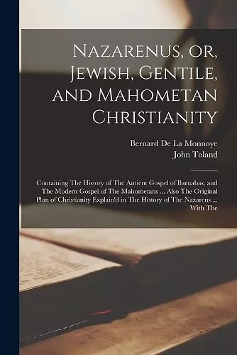 Nazarenus, or, Jewish, Gentile, and Mahometan Christianity cover