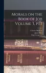 Morals on the Book of Job Volume 3, pt.1 cover