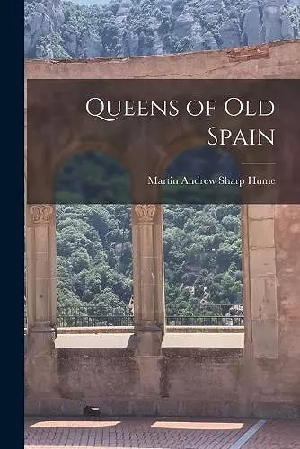 Queens of Old Spain cover