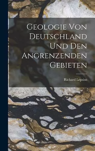 Geologie von Deutschland und den Angrenzenden Gebieten cover