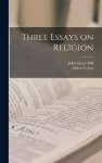 Three Essays on Religion cover